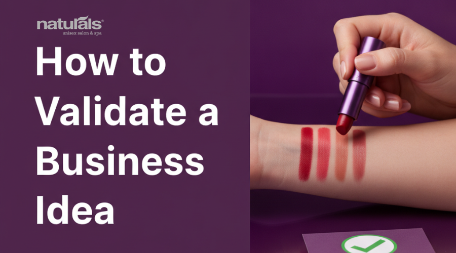 How to Validate a Business Idea Before You Invest